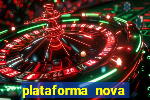 plataforma nova pagando bet